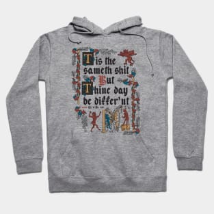 Same Shit Medieval Style - funny retro vintage English history Hoodie